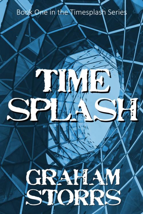 Cover of the book Timesplash by Graham Storrs, Canta Libre