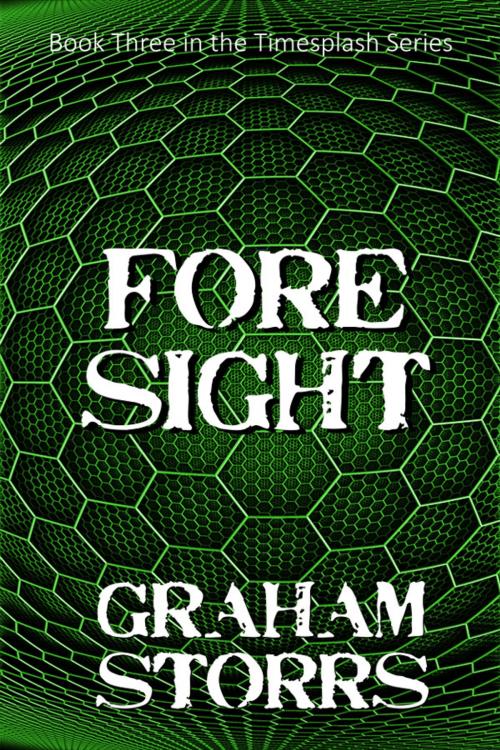 Cover of the book Foresight by Graham Storrs, Canta Libre