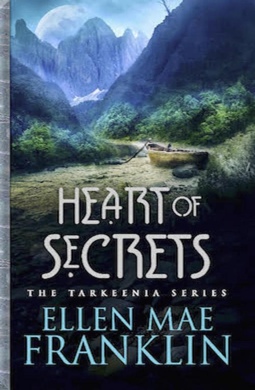 Cover of the book Heart of Secrets by Ellen Mae Franklin, Ellen Mae Franklin