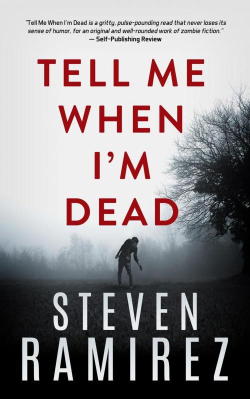 Cover of the book Tell Me When I'm Dead by Steven Ramirez, Glass Highway