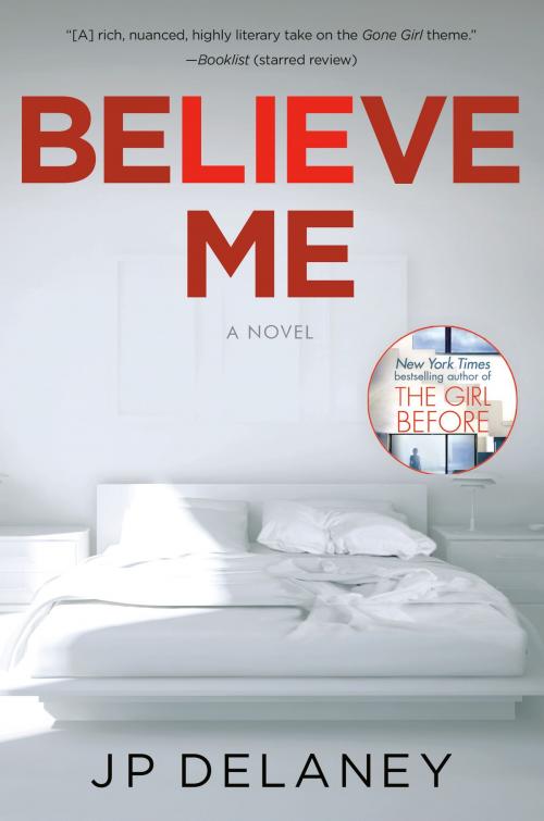 Cover of the book Believe Me by JP Delaney, Random House Publishing Group
