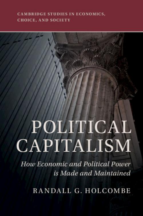 Cover of the book Political Capitalism by Randall G. Holcombe, Cambridge University Press