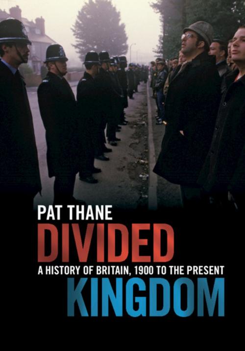 Cover of the book Divided Kingdom by Pat Thane, Cambridge University Press
