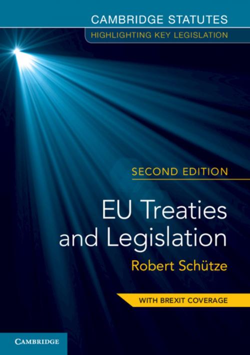 Cover of the book EU Treaties and Legislation by Robert Schütze, Cambridge University Press