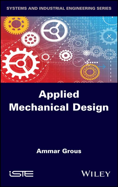 Cover of the book Applied Mechanical Design by Ammar Grous, Wiley