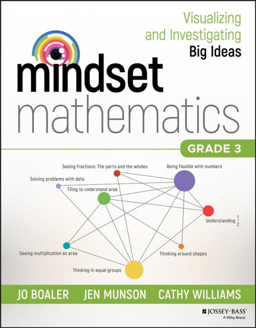 Cover of the book Mindset Mathematics: Visualizing and Investigating Big Ideas, Grade 3 by Jo Boaler, Jen Munson, Cathy Williams, Wiley