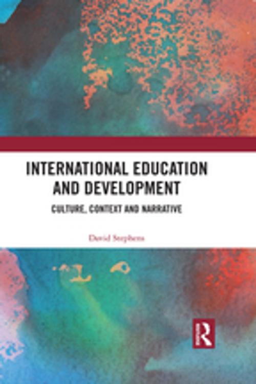 Cover of the book International Education and Development by David Stephens, Taylor and Francis