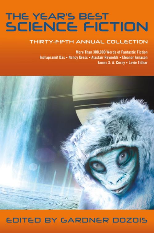 Cover of the book The Year's Best Science Fiction: Thirty-Fifth Annual Collection by Gardner Dozois, St. Martin's Press