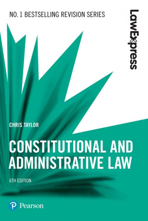 Cover of the book Law Express: Constitutional and Administrative Law by Chris Taylor, Pearson Education Limited