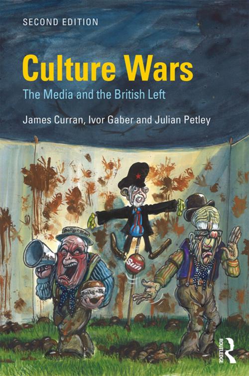 Cover of the book Culture Wars by James Curran, Ivor Gaber, Julian Petley, Taylor and Francis