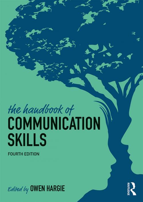 Cover of the book The Handbook of Communication Skills by , Taylor and Francis