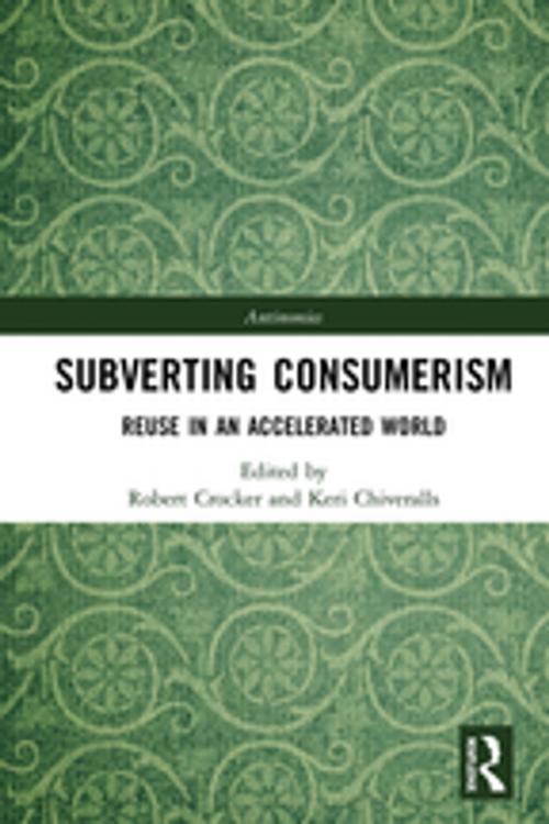 Cover of the book Subverting Consumerism by , Taylor and Francis