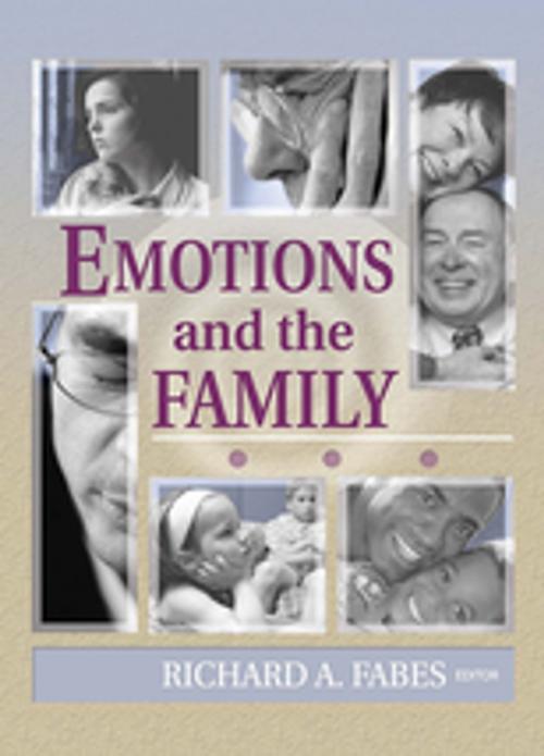 Cover of the book Emotions and the Family by Richard Fabes, Gary W Peterson, Suzanne Steinmetz, Taylor and Francis