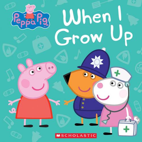Cover of the book When I Grow Up (Peppa Pig) by Marilyn Easton, Scholastic Inc.