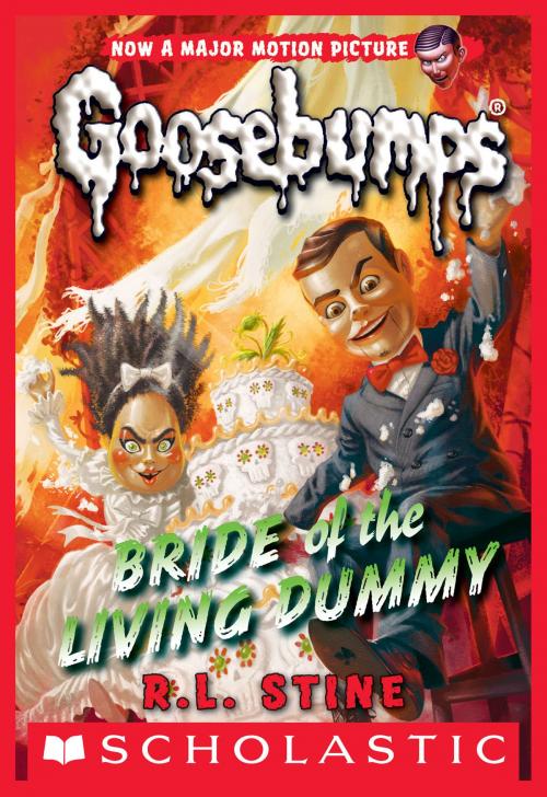 Cover of the book Bride of the Living Dummy (Classic Goosebumps #35) by R. L. Stine, Scholastic Inc.