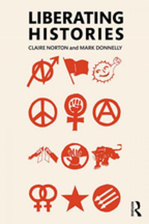 Cover of the book Liberating Histories by Claire Norton, Mark Donnelly, Taylor and Francis
