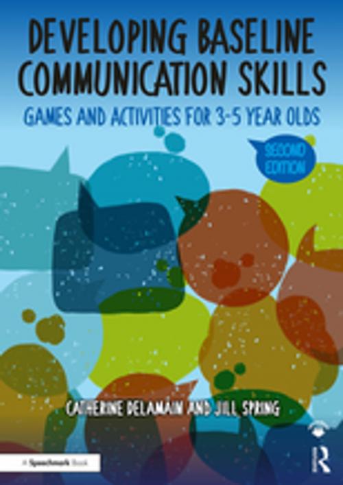 Cover of the book Developing Baseline Communication Skills by Catherine Delamain, Jill Spring, Taylor and Francis
