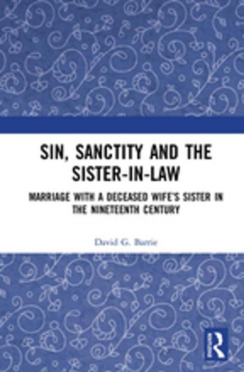 Cover of the book Sin, Sanctity and the Sister-in-Law by David G. Barrie, Taylor and Francis