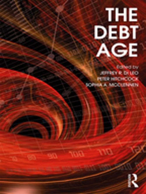 Cover of the book The Debt Age by , Taylor and Francis