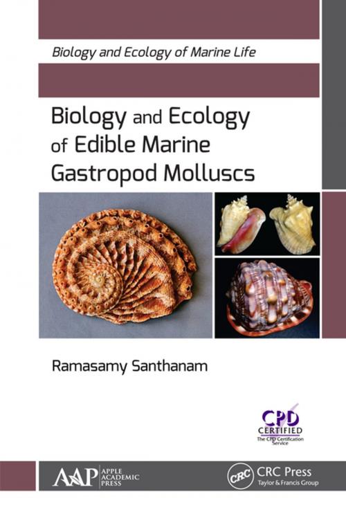 Cover of the book Biology and Ecology of Edible Marine Gastropod Molluscs by Ramasamy Santhanam, Apple Academic Press