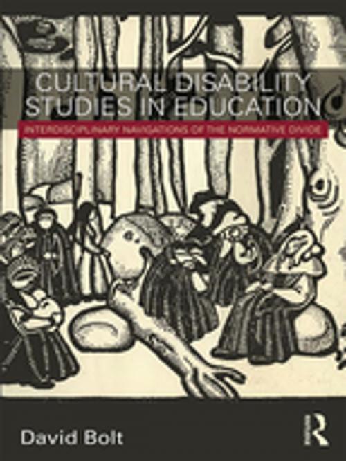 Cover of the book Cultural Disability Studies in Education by David Bolt, Taylor and Francis