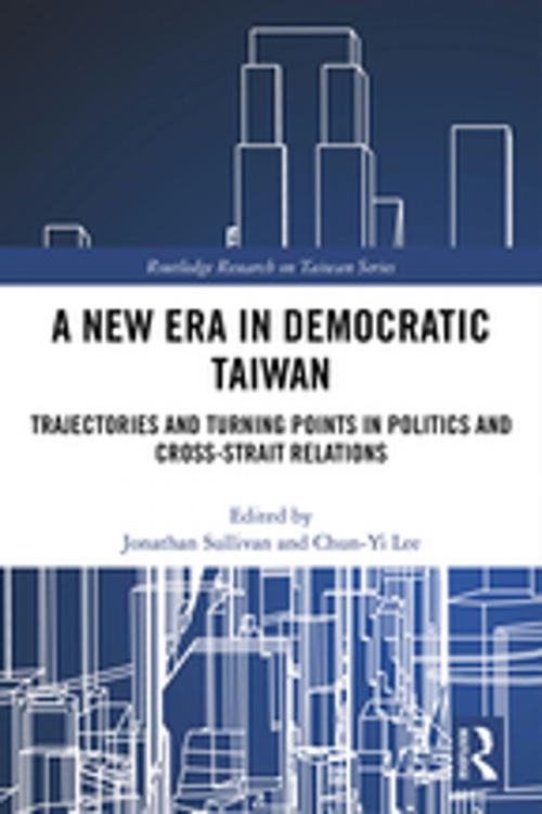 Cover of the book A New Era in Democratic Taiwan by , Taylor and Francis