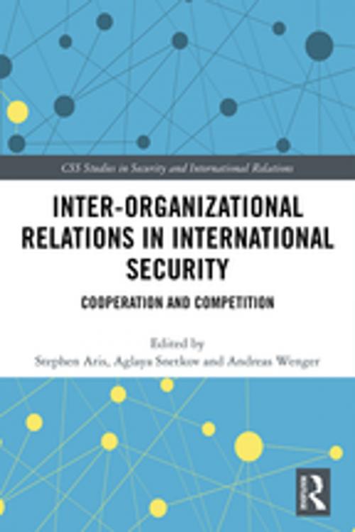 Cover of the book Inter-organizational Relations in International Security by , Taylor and Francis