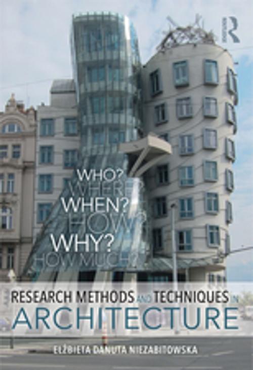 Cover of the book Research Methods and Techniques in Architecture by Elzbieta Danuta Niezabitowska, Taylor and Francis