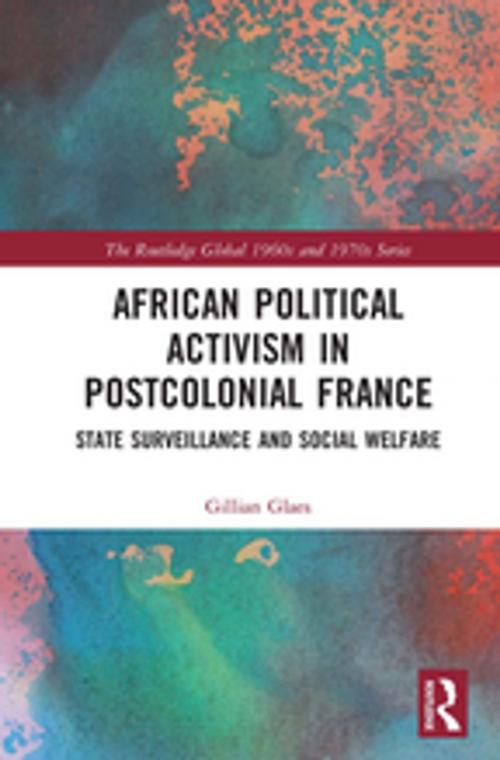 Cover of the book African Political Activism in Postcolonial France by Gillian Glaes, Taylor and Francis