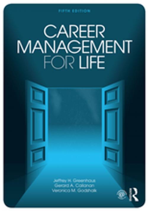 Cover of the book Career Management for Life by Jeffrey H. Greenhaus, Gerard A. Callanan, Veronica M. Godshalk, Taylor and Francis