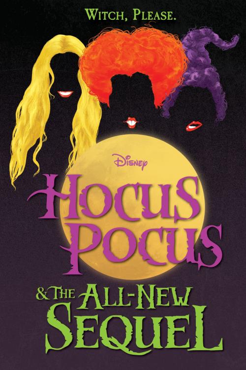 Cover of the book Hocus Pocus and The All-New Sequel by A. W. Jantha, Disney Book Group