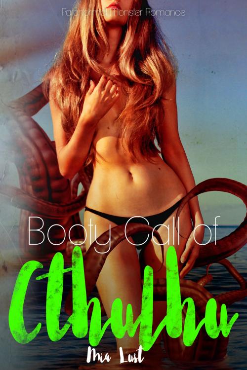 Cover of the book Booty Call of Cthulhu by Mia Lust, HeartthrobPublishing