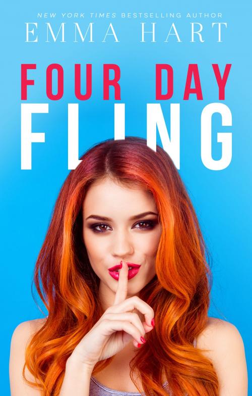 Cover of the book Four Day Fling by Emma Hart, Emma Hart