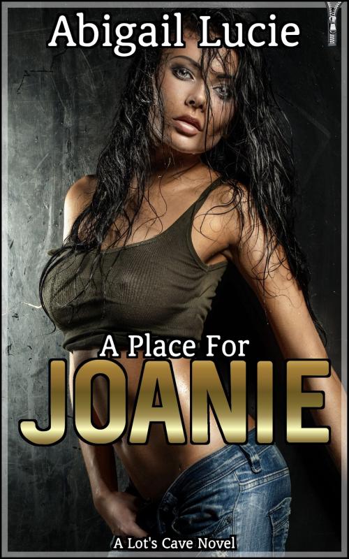 Cover of the book A Place for Joanie by Abigail Lucie, Lot's Cave, Inc.
