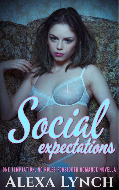 Cover of the book Social Expectations by Alexa Lynch, Adult Tagged