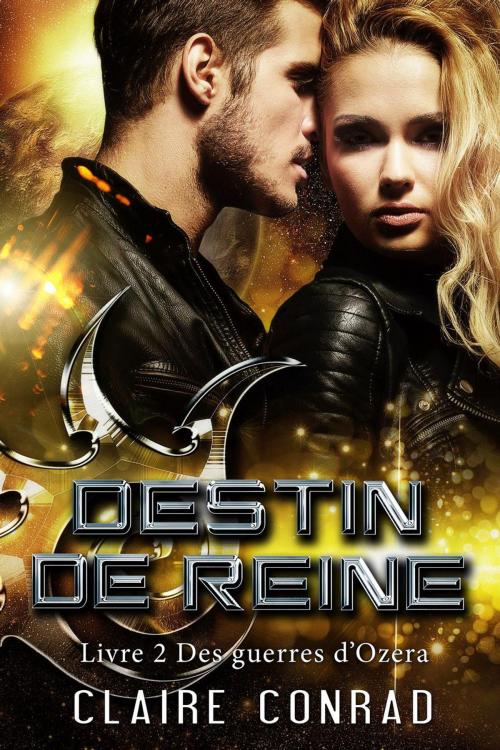 Cover of the book Destin de reine by Claire Conrad, Tydbyts Media