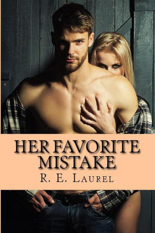 Cover of the book Her Favorite Mistake by R.E. Laurel, R.E. Laurel