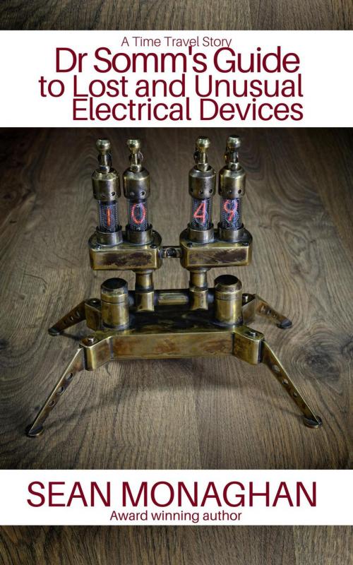 Cover of the book Dr Somm's Guide to Lost and Unusual Electrical Devices by Sean Monaghan, Triple V Publishing