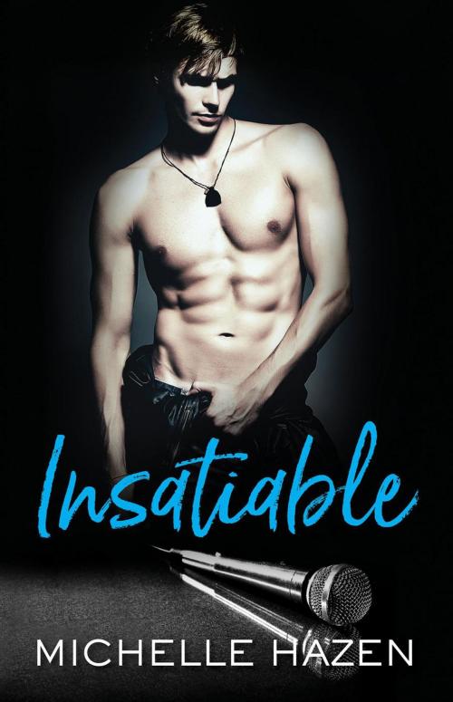 Cover of the book Insatiable by Michelle Hazen, Michelle Hazen