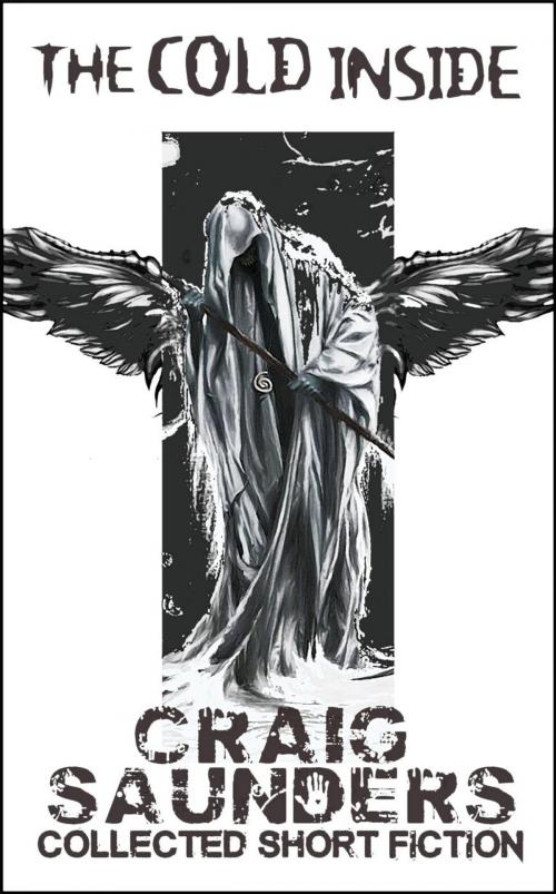 Cover of the book The Cold Inside by Craig Saunders, Dark Fable Books