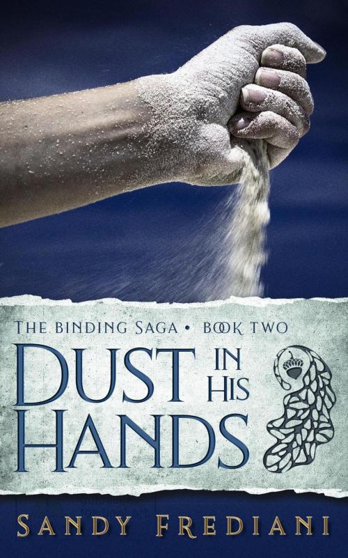 Cover of the book Dust in His Hands by Sandy Frediani, Sandy Frediani