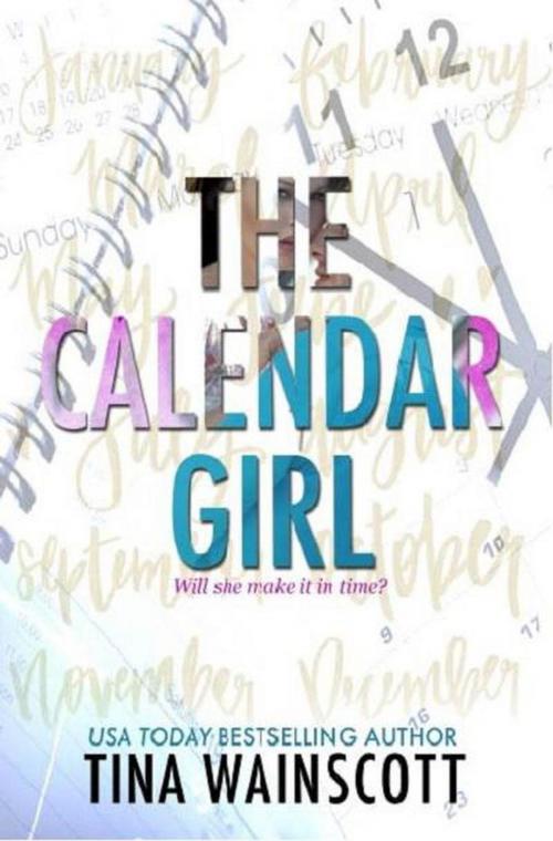 Cover of the book The Calendar Girl by Tina Wainscott, Invoke Books