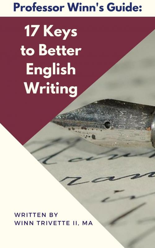 Cover of the book 17 Keys to Better English Writing by Winn Trivette II, MA, Winn Trivette II, MA