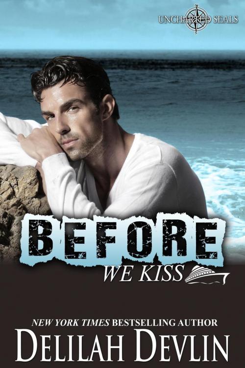 Cover of the book Before We Kiss by Delilah Devlin, Delilah Devlin