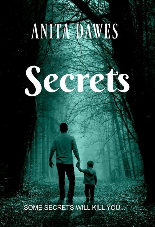 Cover of the book Secrets by anita dawes, anita dawes
