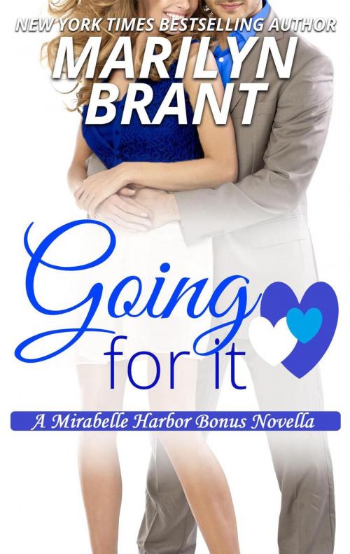 Cover of the book Going For It: A Mirabelle Harbor Bonus Novella by Marilyn Brant, Marilyn Brant