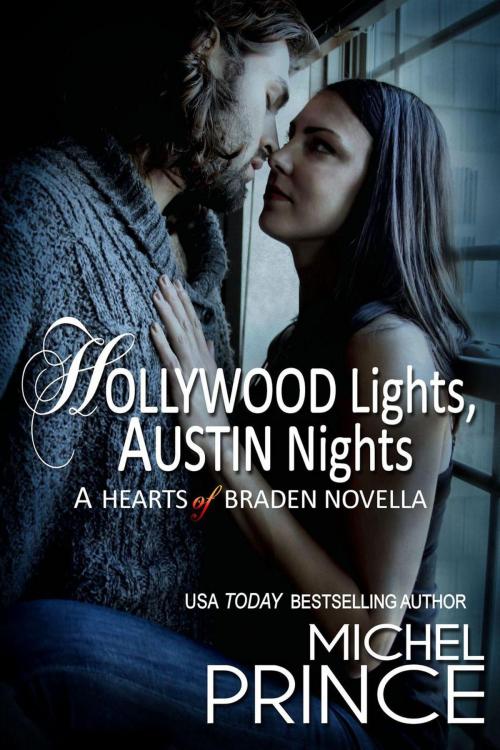 Cover of the book Hollywood Lights, Austin Nights by Michel Prince, Michel Prince