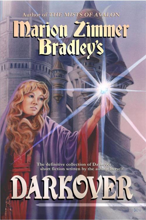Cover of the book Marion Zimmer Bradley's Darkover by Marion Zimmer Bradley, Marion Zimmer Bradley Literary Works Trust