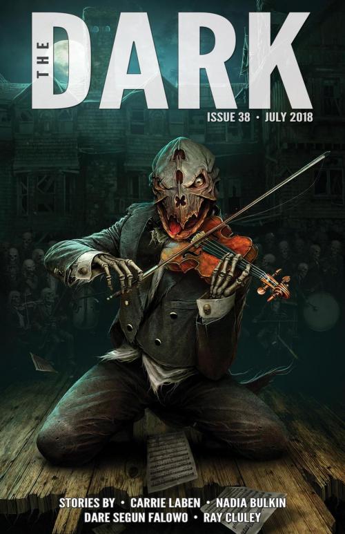 Cover of the book The Dark Issue 38 by Carrie Laben, Nadia Bulkin, Dare Segun Falowo, Ray Cluley, Prime Books