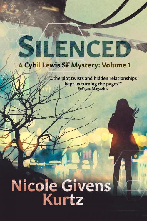 Cover of the book Silenced: A Cybil Lewis SF Mystery by Nicole Kurtz, Mocha Memoirs Press